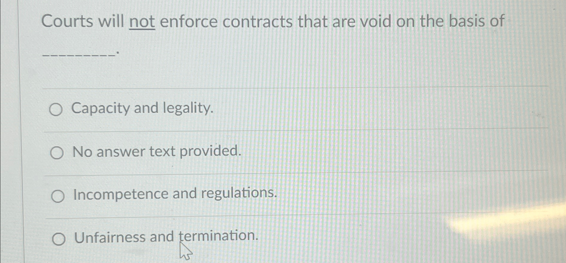 Solved Courts will not enforce contracts that are void on Chegg com