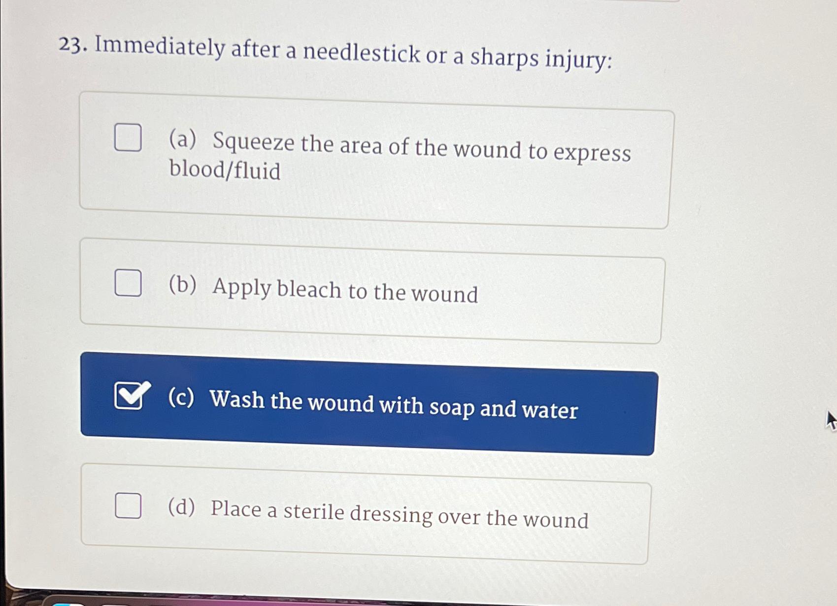 Solved Immediately after a needlestick or a sharps
