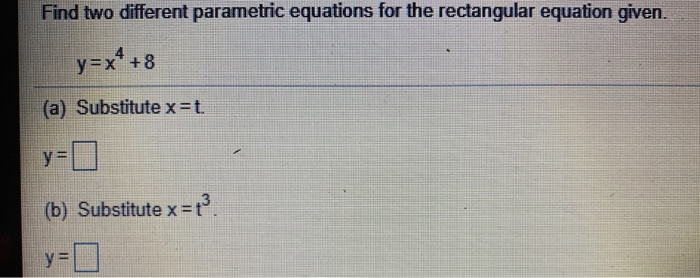 Solved Find two different parametric equations for the | Chegg.com