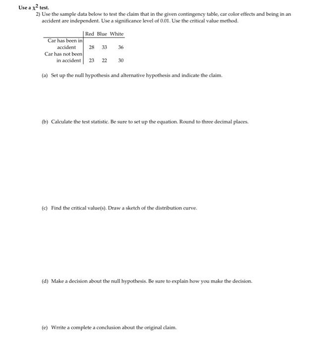 Solved Use a χ2 test. 2) Use the sample data below to test | Chegg.com