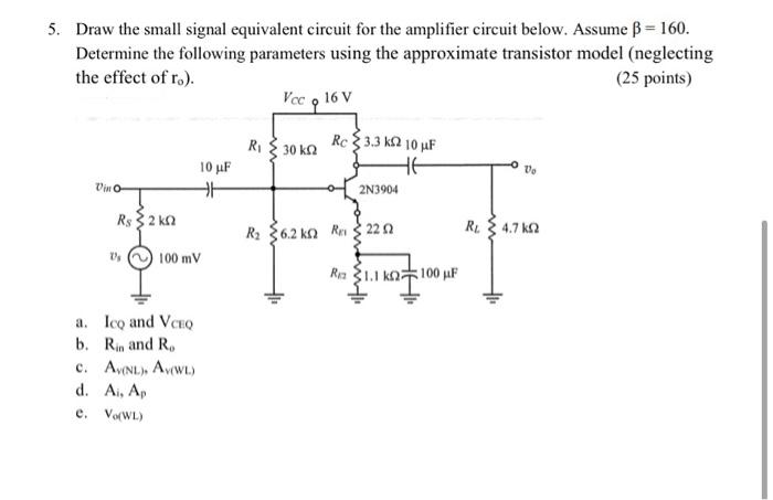 Solved 5. Draw the small signal equivalent circuit for the | Chegg.com