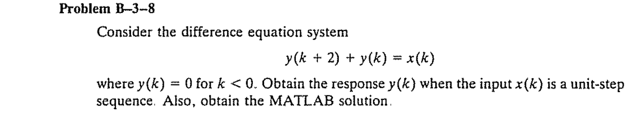 Solved Problem B-3-8Consider The Difference Equation | Chegg.com