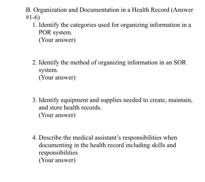 B. Organization and Documentation in a Health Record
