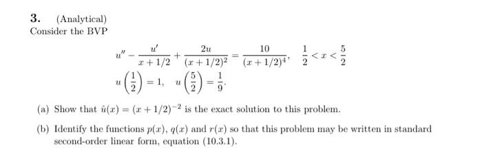 Solved 3 Analytical Consider The Bvp 10 U U 1 1 2 2u Chegg Com