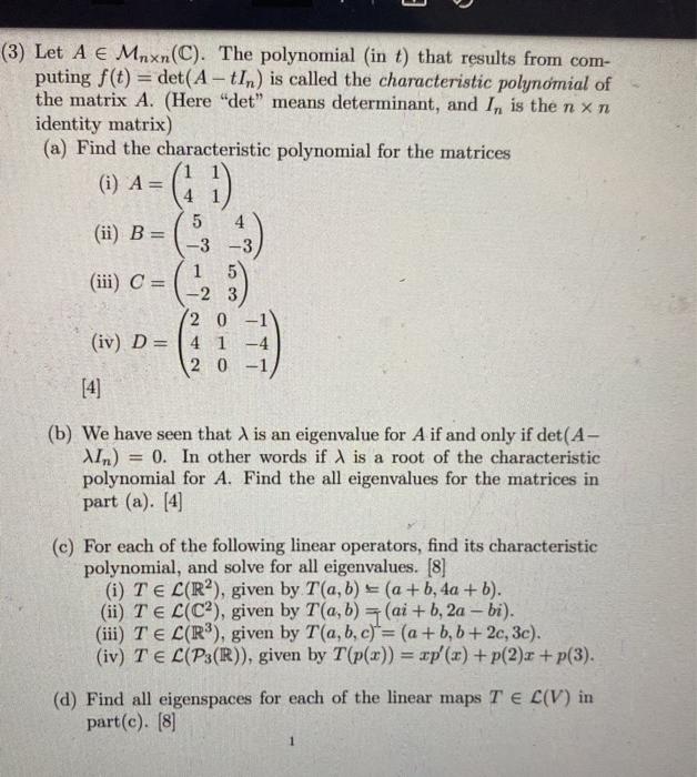 Solved 3 Let A E Mnxn C The Polynomial In T That Re Chegg Com