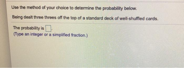 Solved Use the method of your choice to determine the | Chegg.com