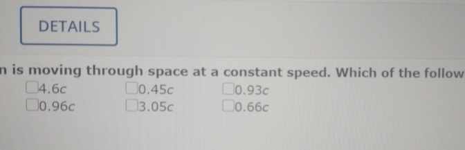 Solved Is Moving Through Space At A Constant Speed Which Of Chegg Solved Is Moving Through Space At A Constant Speed Which Of Chegg