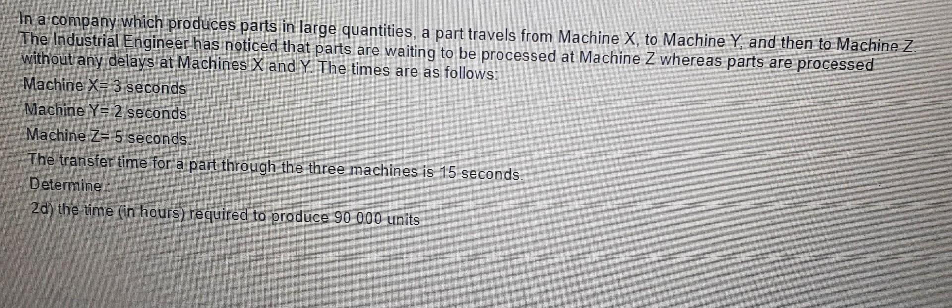 Part Picture Problem Example On Machine Solved In a company which produces parts in large | Chegg.com