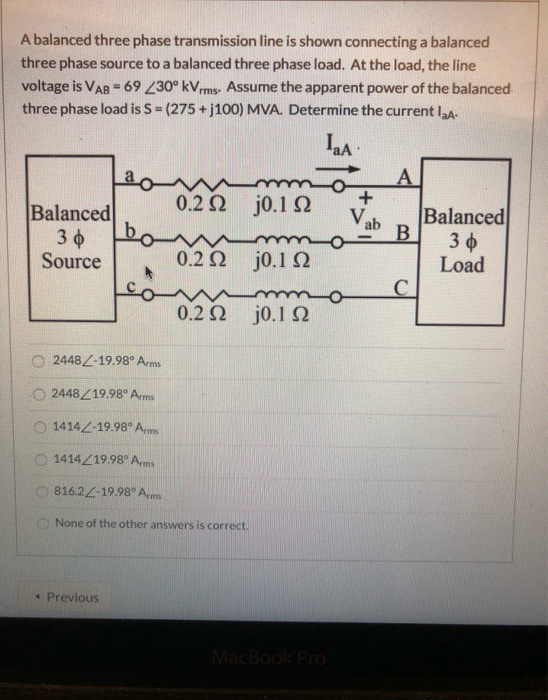 Solved A Balanced Three Phase Transmission Line Is Shown 8117