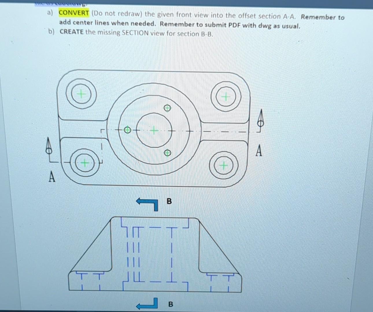 Solved A) CONVERT (Do Not Redraw) The Given Front View Into | Chegg.com