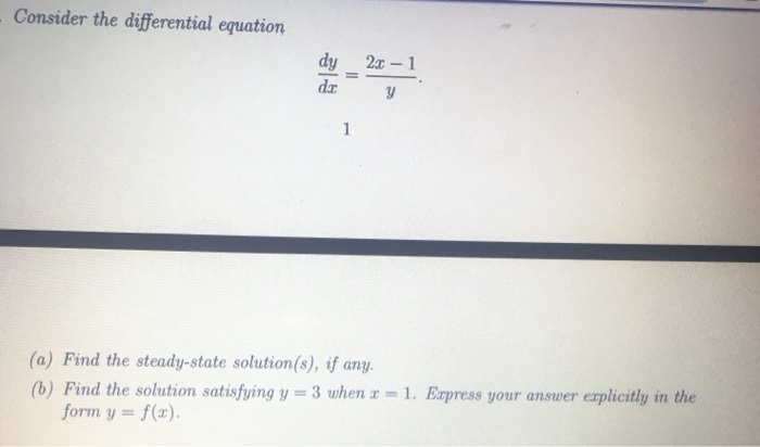 Solved Consider the differential equation dy da 2x-1 1 (a) | Chegg.com