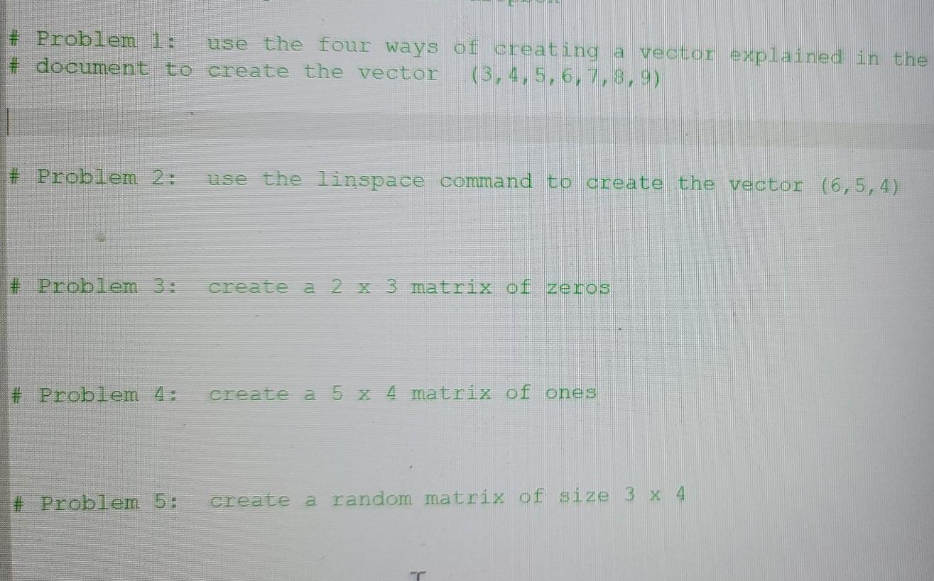 Solved # Problem 1: use the four ways of creating a vector | Chegg.com