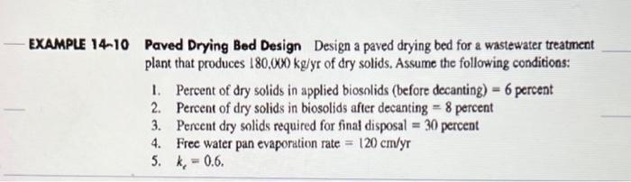 Solved Paved Drying Bed Design Design a paved drying bed for | Chegg.com