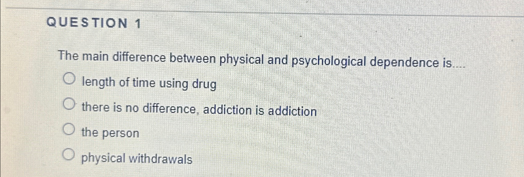 Solved QUESTION 1The main difference between physical and | Chegg.com