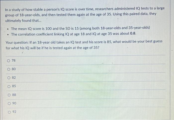 solved-in-a-study-of-how-stable-a-person-s-iq-score-is-over-chegg