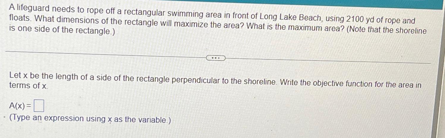 Solved A lifeguard needs to rope off a rectangular swimming | Chegg.com