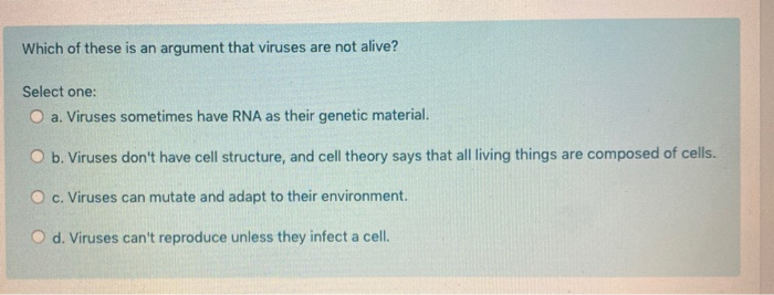 Which Of These Is An Argument That Viruses Are Not Chegg Com