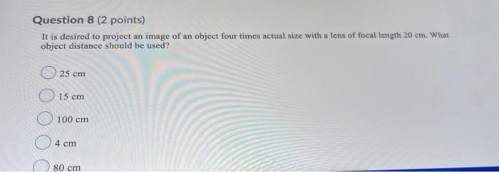 Solved Question 8 (2 points) It is desired to project an | Chegg.com