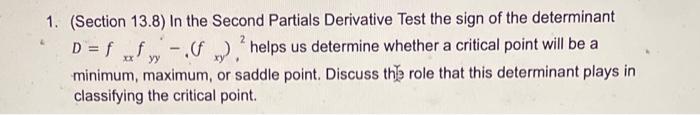 Solved (Section 13.8) In the Second Partials Derivative Test | Chegg.com