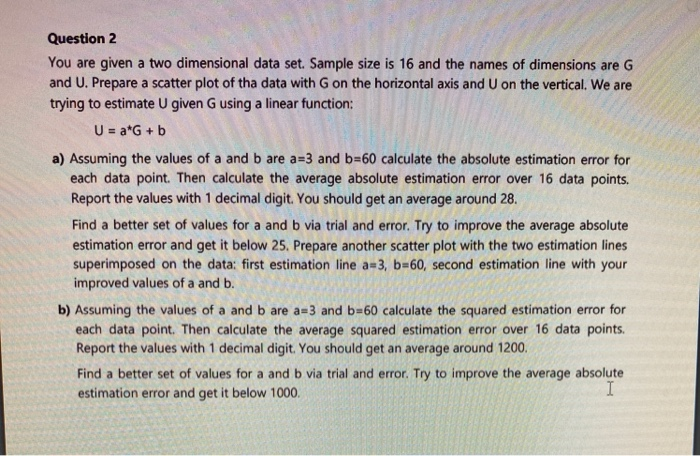 Question 2 You are given a two dimensional data set. | Chegg.com