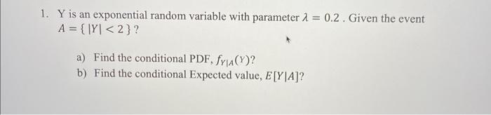 Solved Y is an exponential random variable with parameter | Chegg.com
