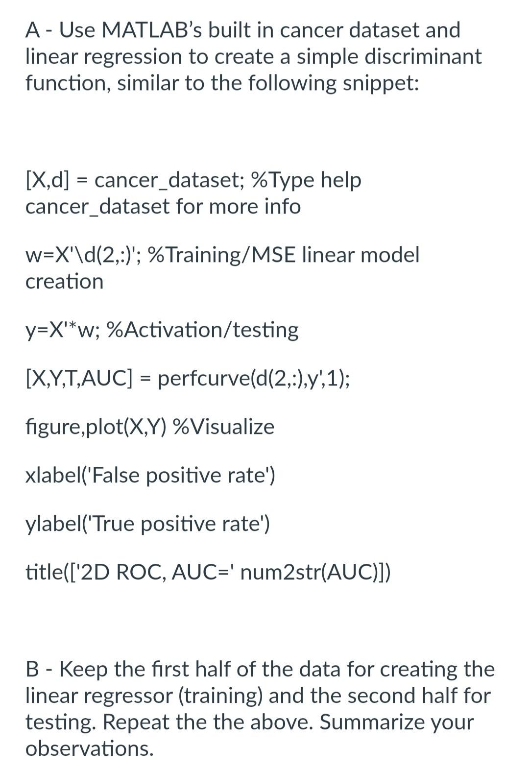 Solved A - Use MATLAB's built in cancer dataset and linear | Chegg.com