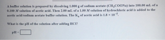 Solved A buffer solution is prepared by dissolving 1.000 g | Chegg.com