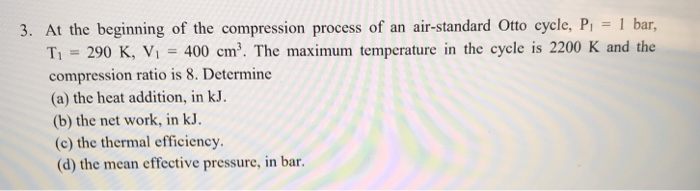 Solved 3. At the beginning of the compression process of an | Chegg.com