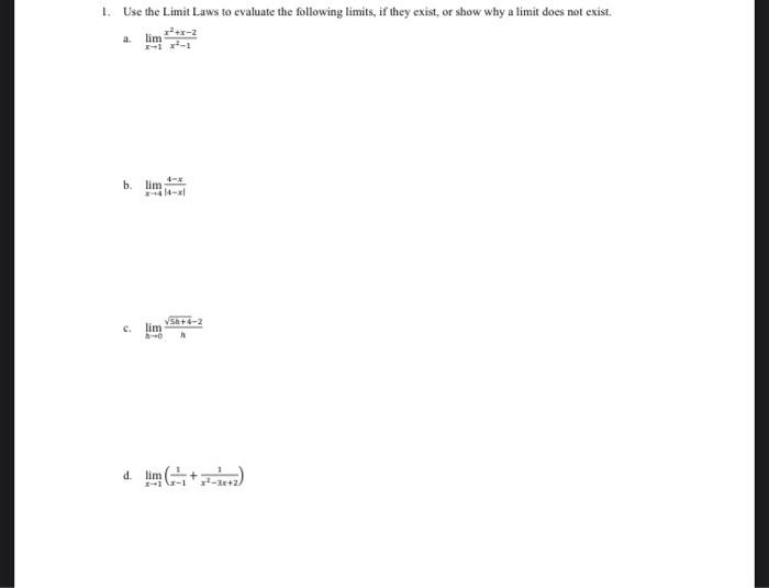 Solved 1. Use the Limit Laws to evaluate the following | Chegg.com
