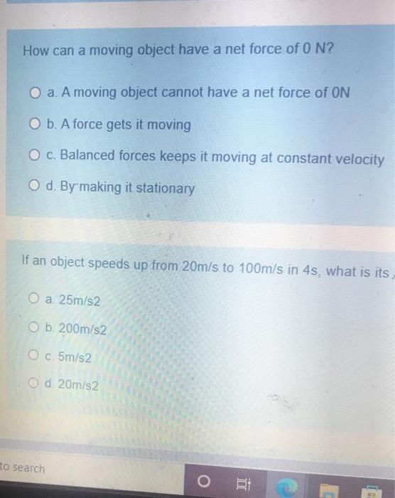 Solved How can a moving object have a net force of 0 N? O a. | Chegg.com