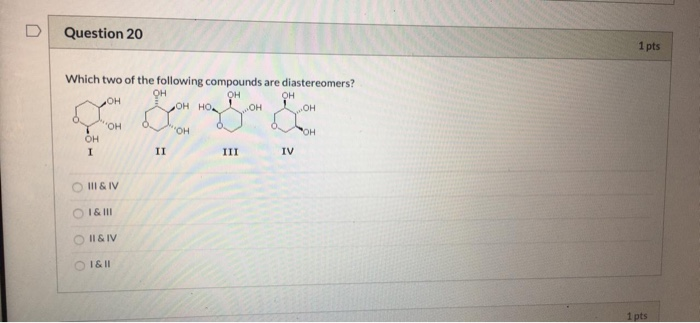 Solved Question 20 1 pts Which two of the following | Chegg.com
