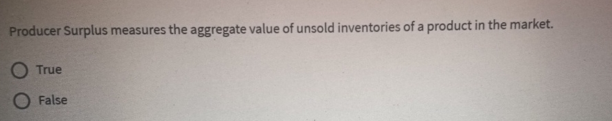 Solved Producer Surplus Measures The Aggregate Value Of | Chegg.com