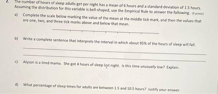 Solved 2. The number of hours of sleep adults get per night | Chegg.com