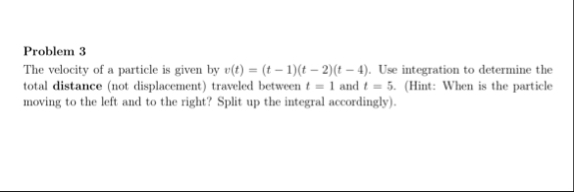 Solved Problem 3The velocity of a particle is given by | Chegg.com
