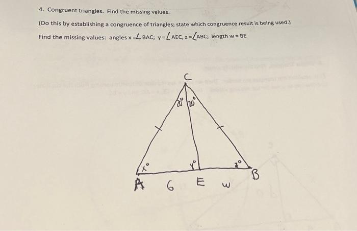 Solved 4. Congruent triangles. Find the missing values. (Do | Chegg.com