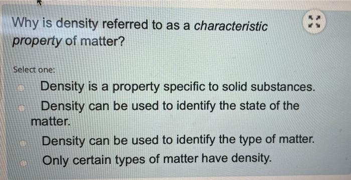 solved-why-is-density-referred-to-as-a-characteristic-chegg