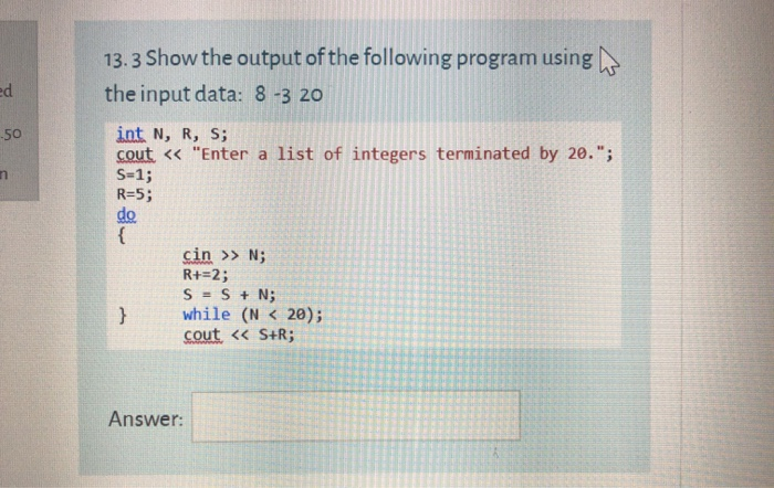 Solved 13.3 Show the output of the following program using | Chegg.com