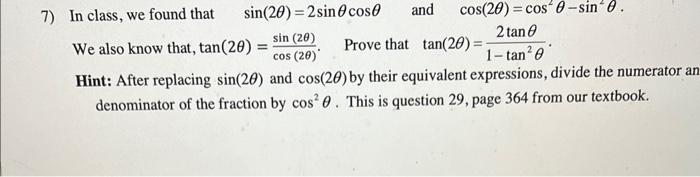 Solved 7) In class, we found that sin(2θ)=2sinθcosθ and | Chegg.com