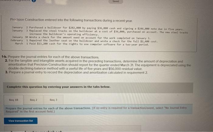 Solved Saved Precision Construction entered into the | Chegg.com