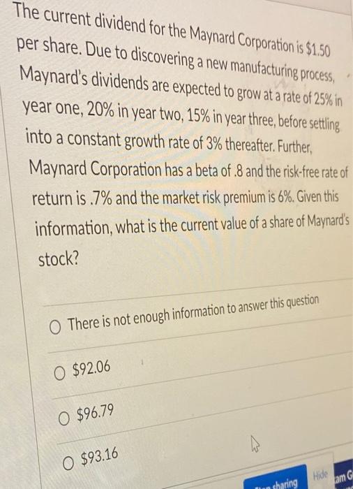 Solved The current dividend for the Maynard Corporation is
