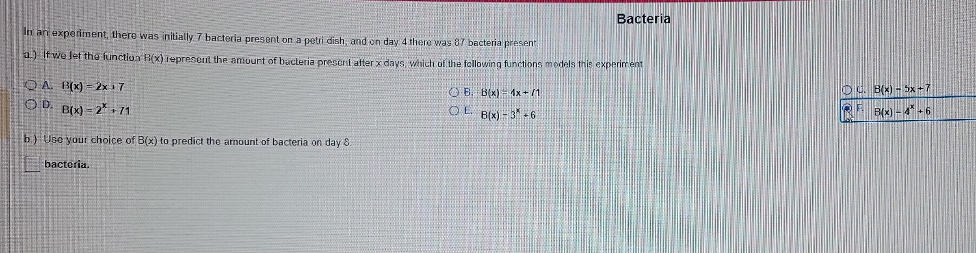 Solved In an experiment, there was initially 7 bacteria | Chegg.com