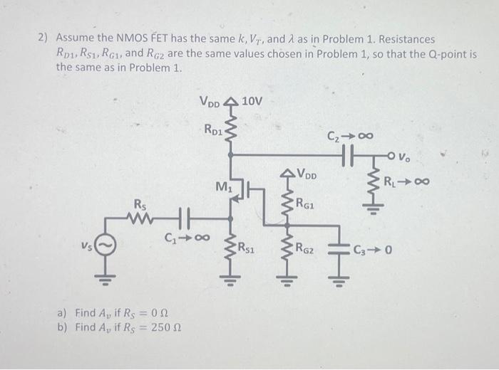 Solved Assume the NMOS FET has the same k,VT, and λ as in | Chegg.com