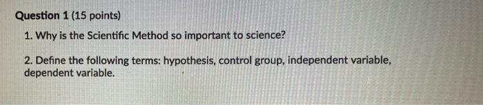 Solved Question 1 (15 points) 1. Why is the Scientific | Chegg.com