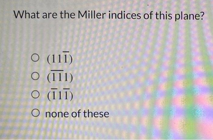 Solved Determine The Miller Indices For The Planes Shown In | Chegg.com