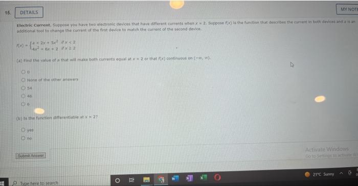 15.
H
MY NOTE
Electric Current. Soppose you have two electronic devices that have different currents when x2. Suppose is the 