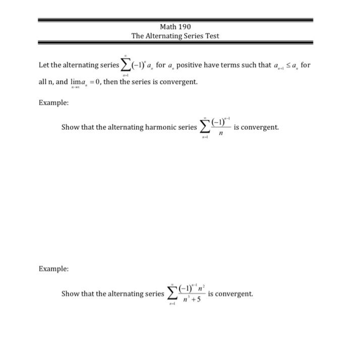 Solved Let the alternating series ∑n=1∗(−1)nan for an | Chegg.com