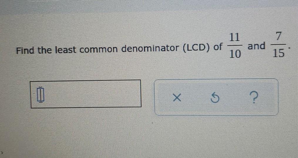 solved-7-find-the-least-common-denominator-lcd-of-11-and-chegg