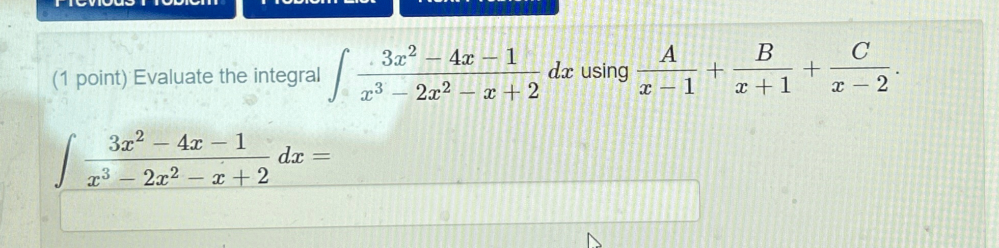 Solved (1 ﻿point) ﻿Evaluate the integral | Chegg.com