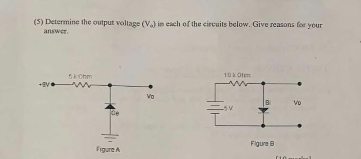 Solved (5) Determine the output voltage (Vo) in each of the | Chegg.com
