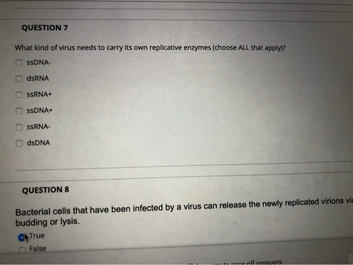 Solved Question 7 What Kind Of Virus Needs To Carry Its Own Chegg Com